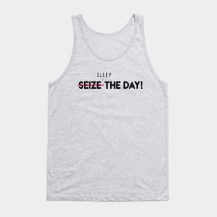 Seize The Day Tank Top